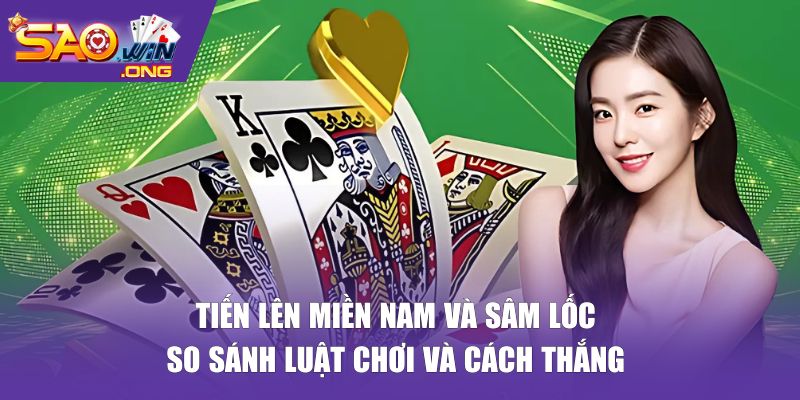 tiến lên miền nam và sâm lốc