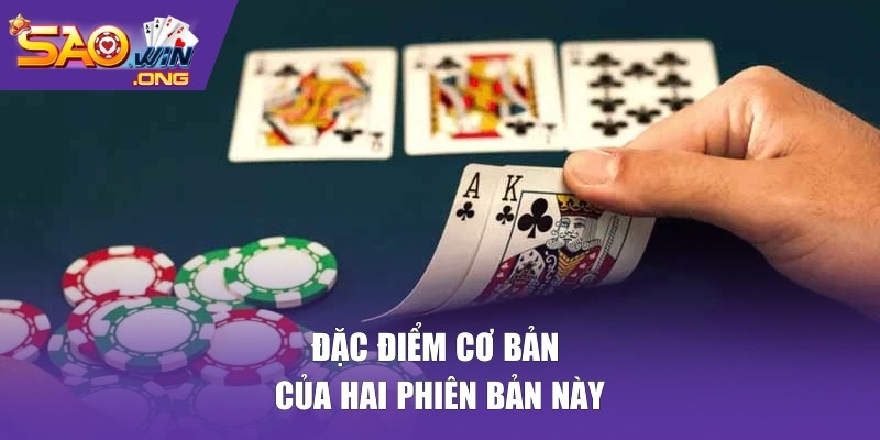Đặc điểm cơ bản của hai phiên bản này