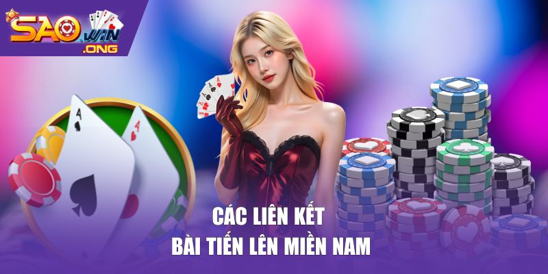 Tìm hiểu các liên kết bài tiến lên